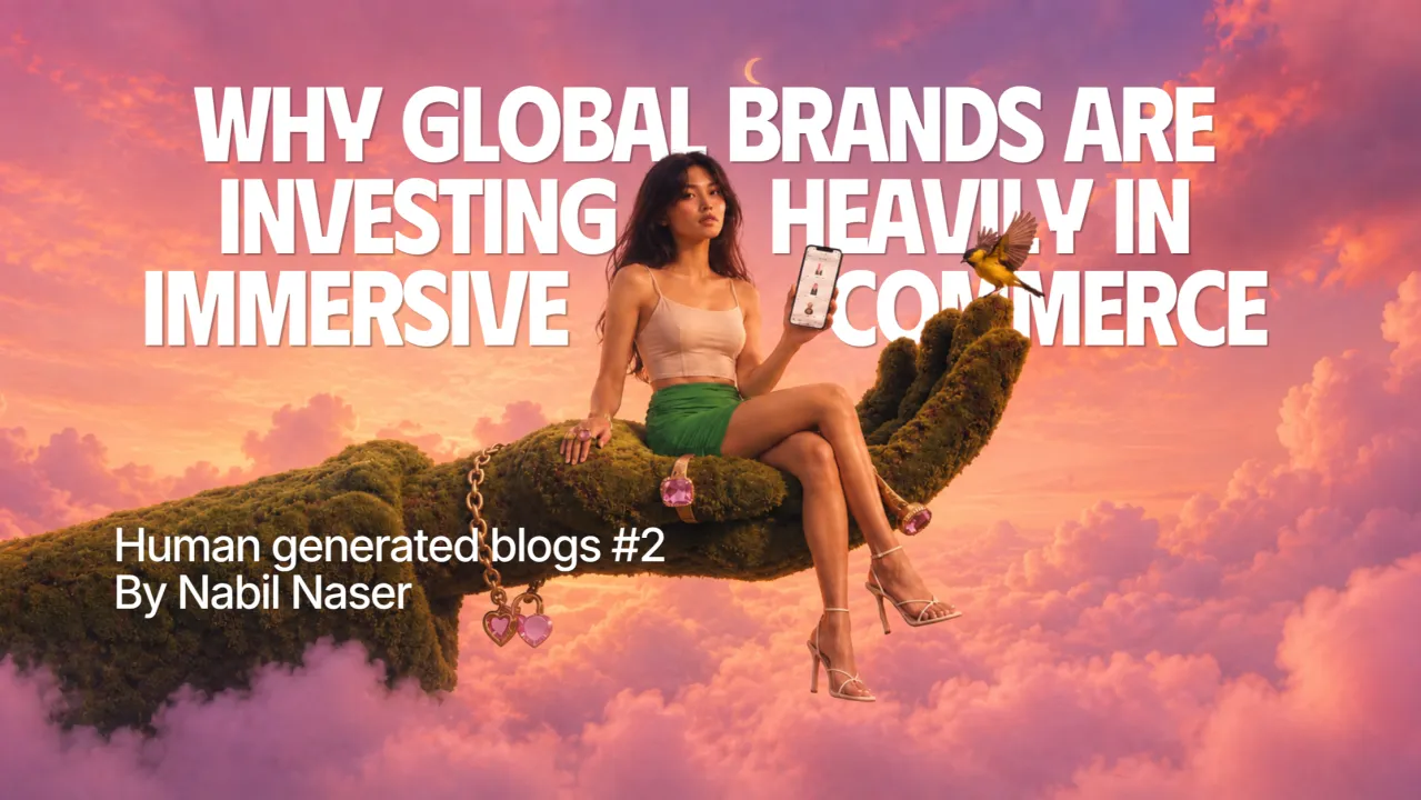 Why Global Brands Are Investing Heavily in Immersive Commerce